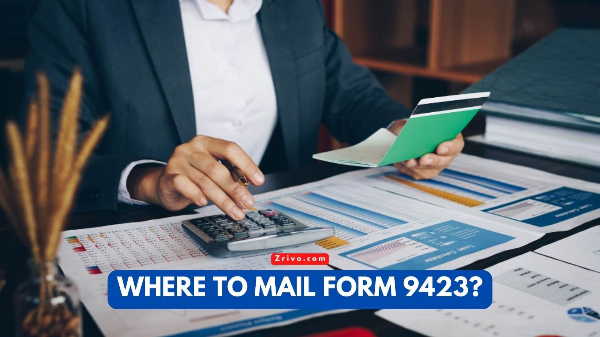 Where to Mail Form 9423?