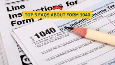 Top 5 FAQs About Form 1040