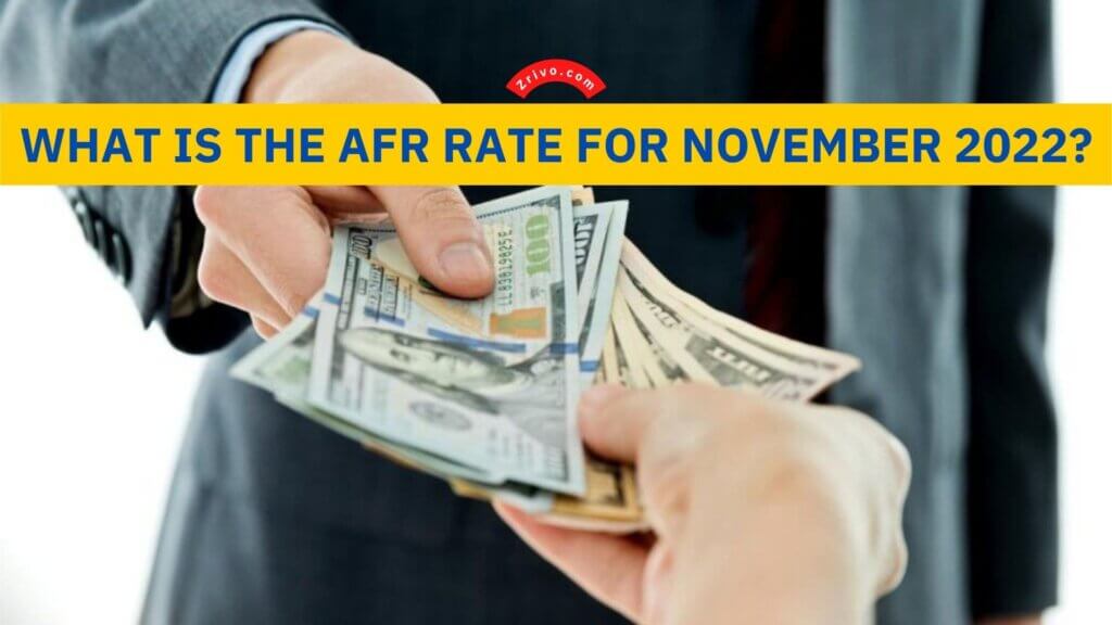 What Is The AFR Rate For November 2022?
