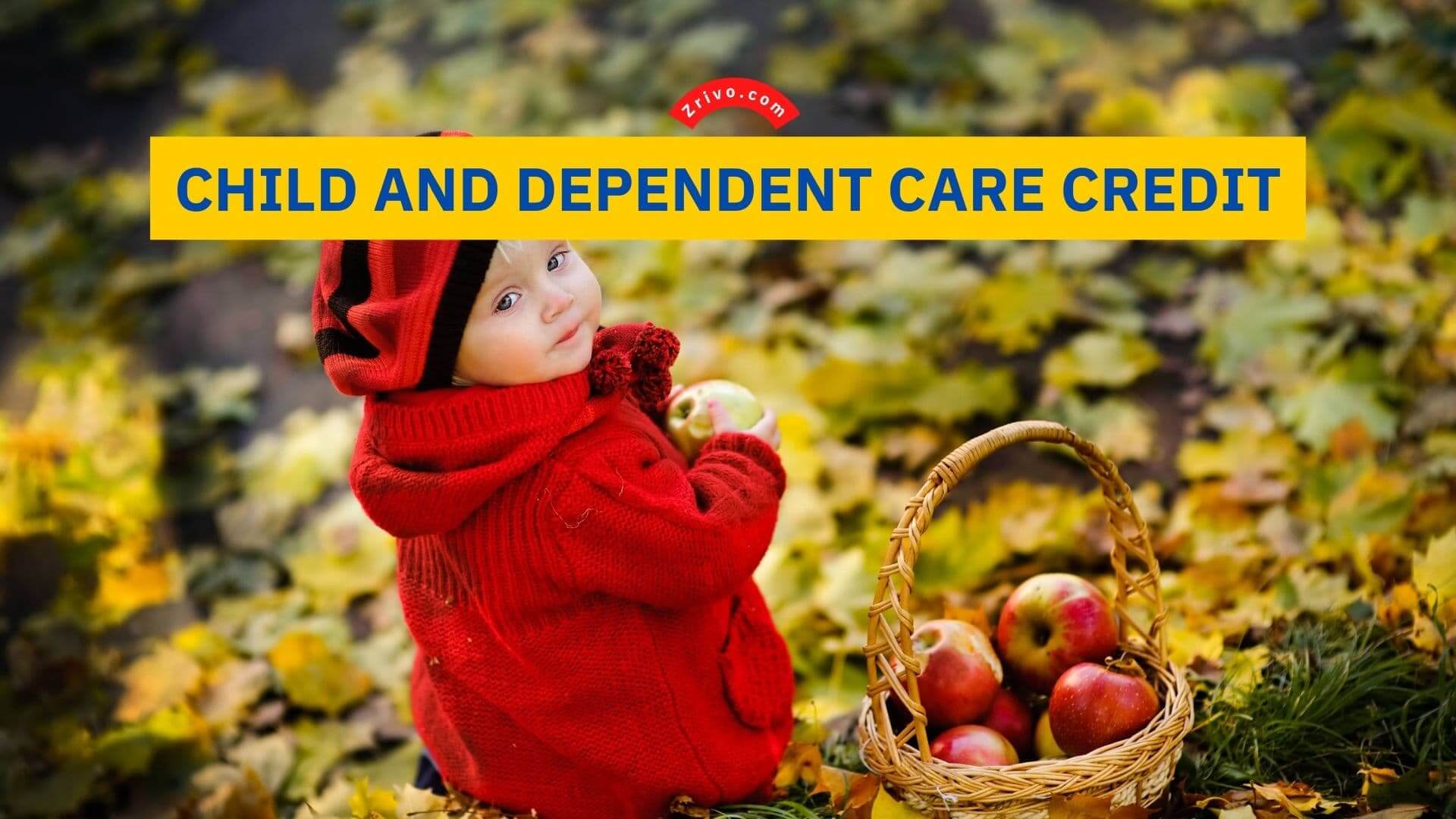 Child and Dependent Care Credit