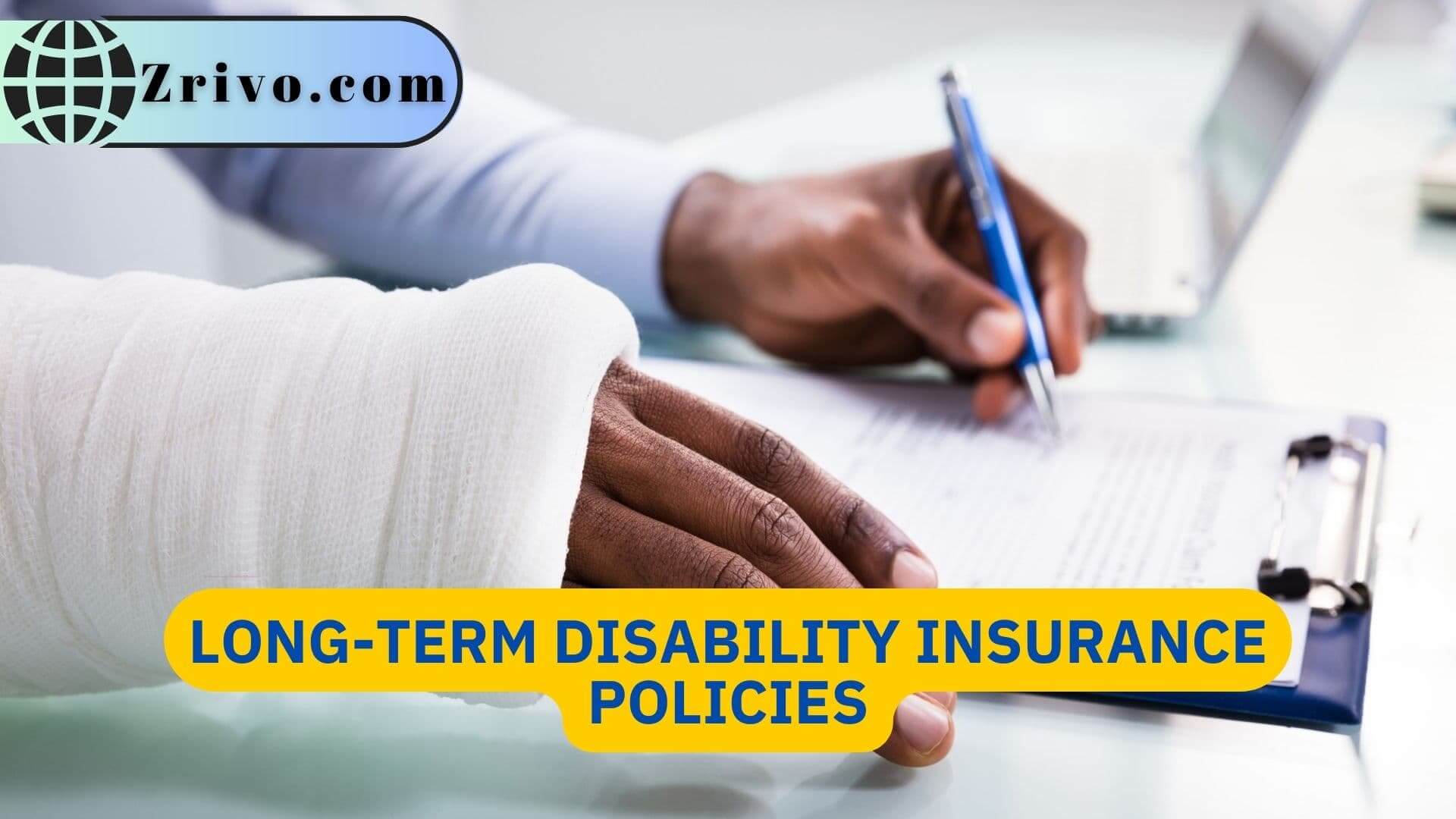 Long-Term Disability Insurance Policies
