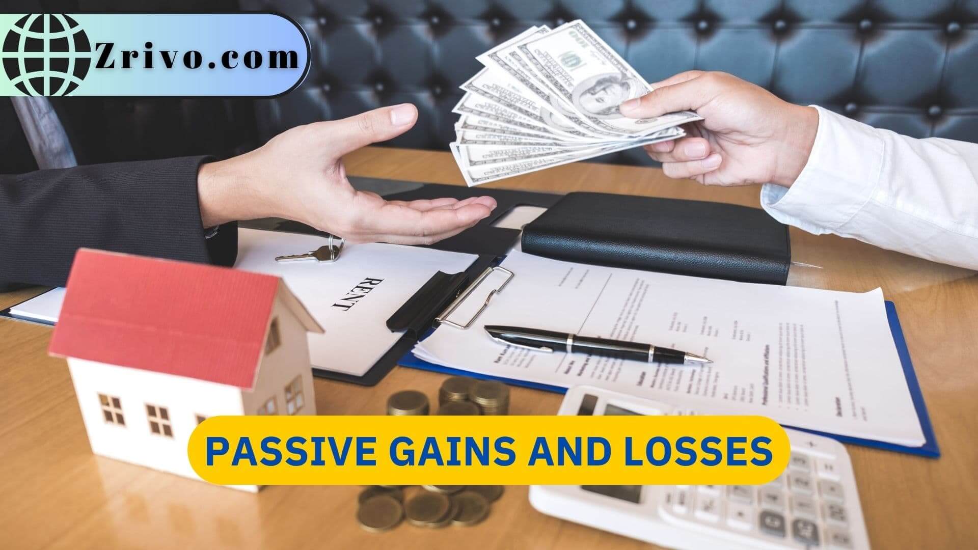 Passive Gains and Losses