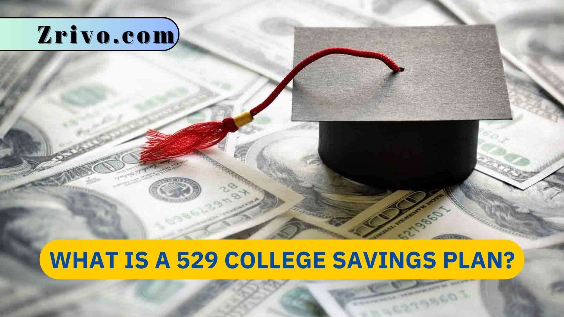What is a 529 College Savings Plan
