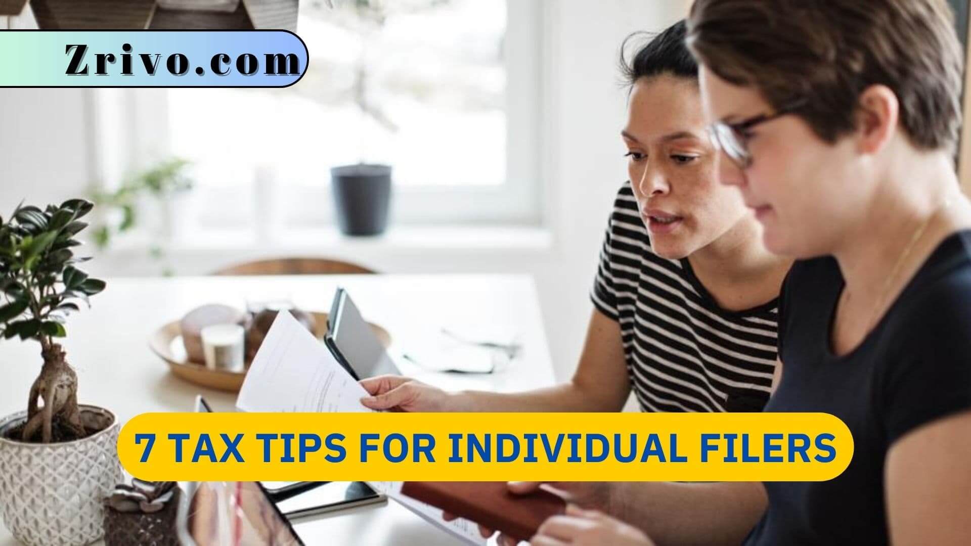 7 Tax Tips for Individual Filers