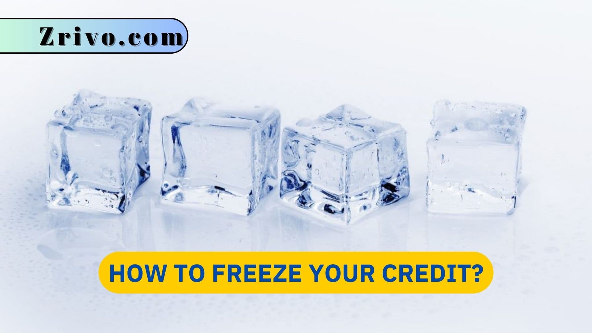 How to Freeze Your Credit