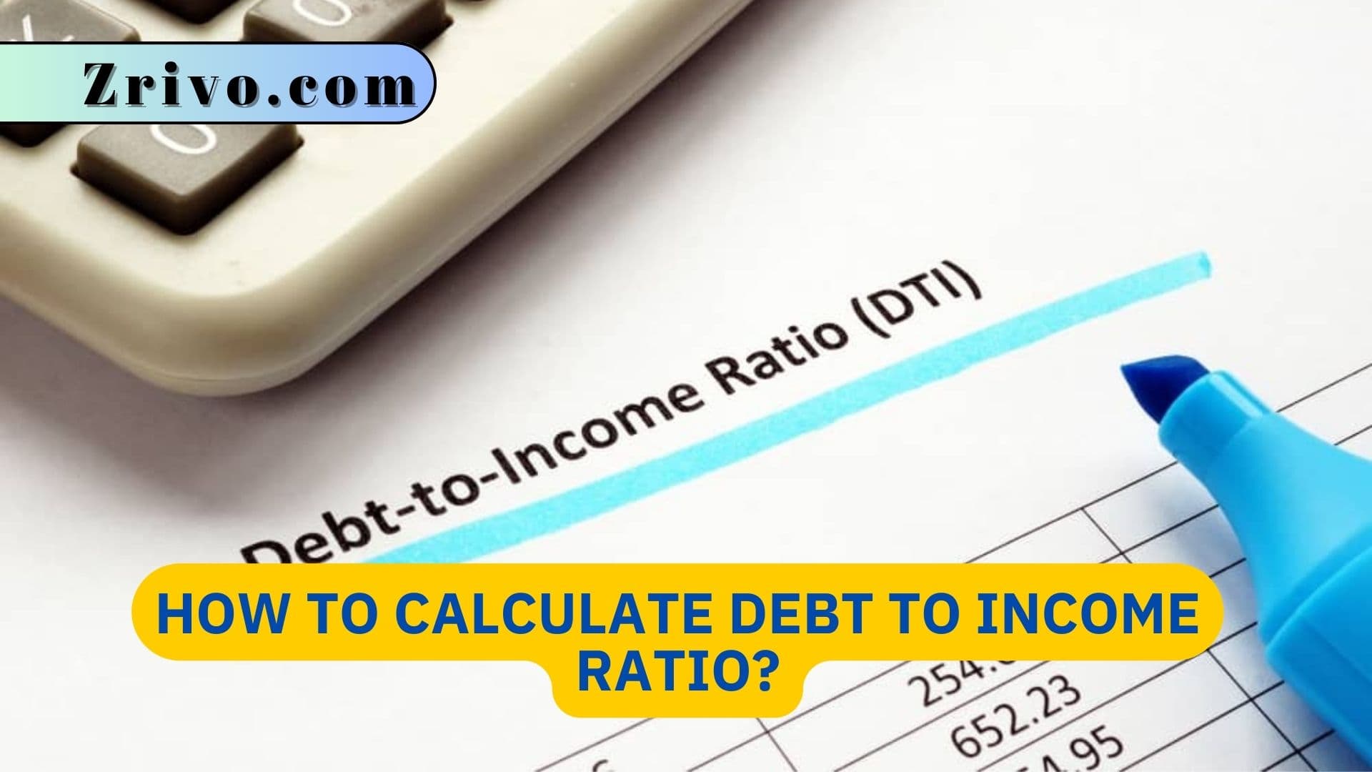 How to Calculate Debt to Income Ratio