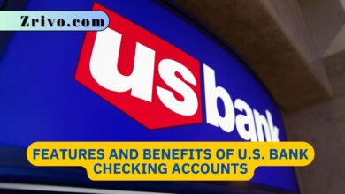 Features and Benefits of U.S. Bank Checking Accounts