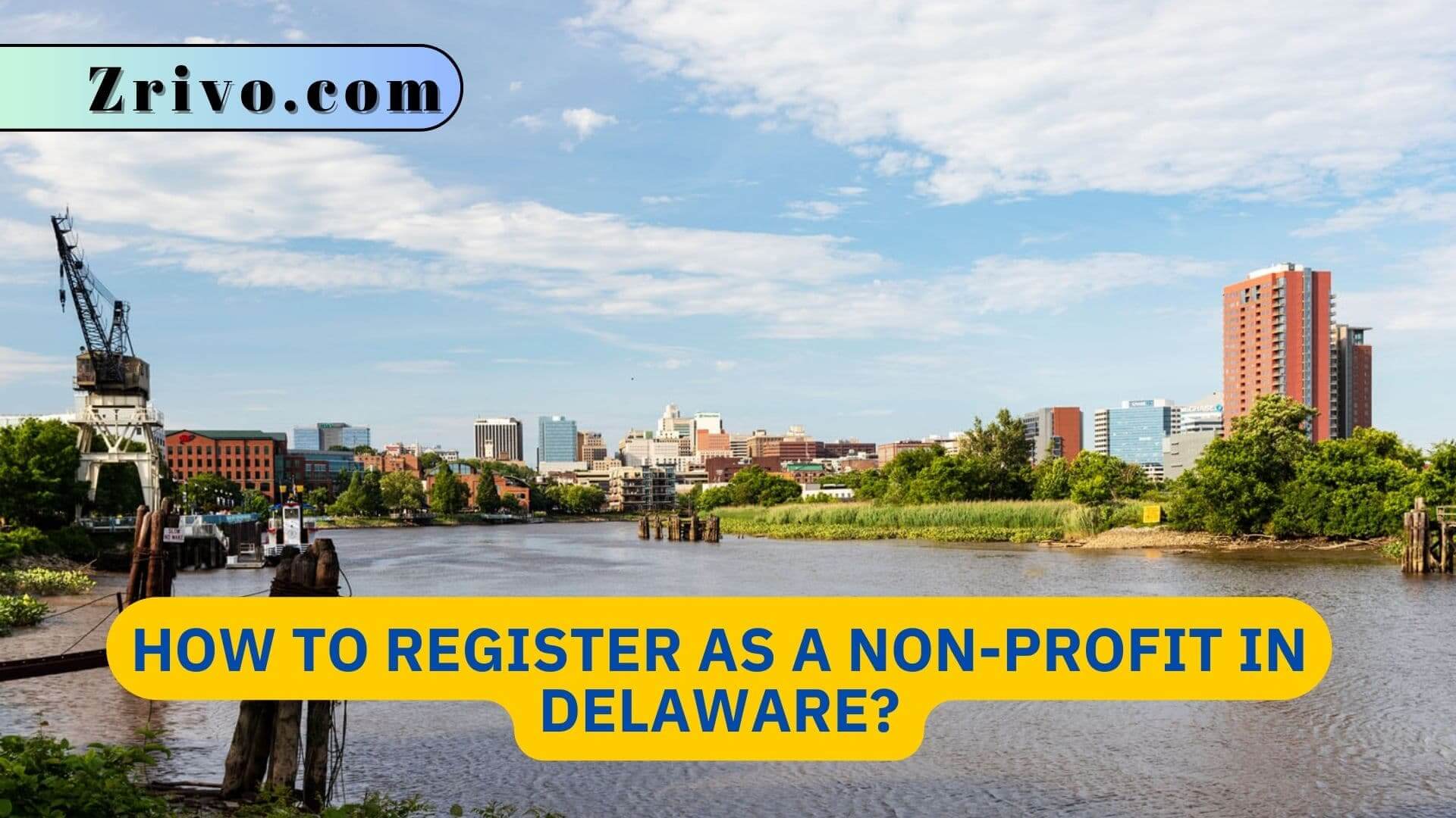 How to Register As a Non-Profit in Delaware