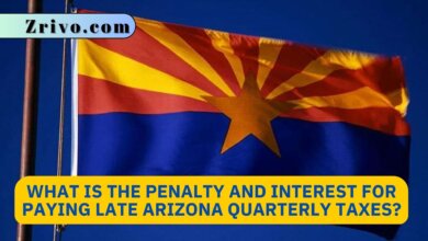 What is the Penalty and Interest for Paying Late Arizona Quarterly Taxes
