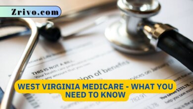 West Virginia Medicare - What You Need to Know